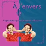 Podcast à l'envers Audrey Hernandez